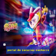 portal do zacarias cachorro